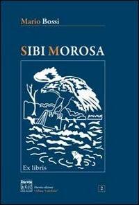 Sibi Morosa - Mario Bossi - copertina