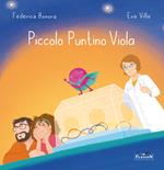 Piccolo puntino viola. Ediz. illustrata