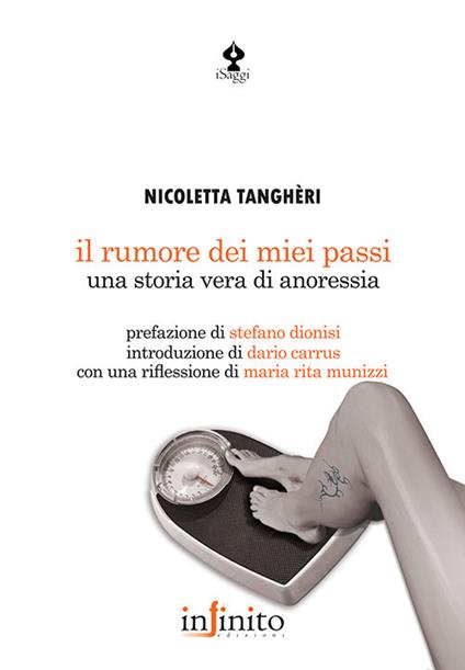 Il rumore dei miei passi. Una storia vera di anoressia - Nicoletta Tanghèri - copertina