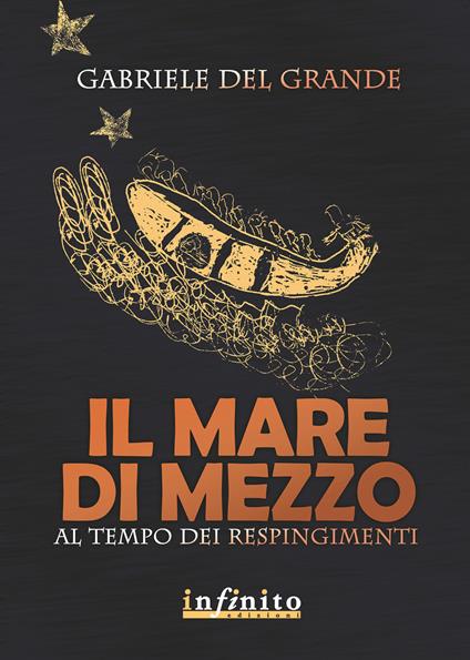 Il mare di mezzo. Al tempo dei respingimenti - Gabriele Del Grande - copertina