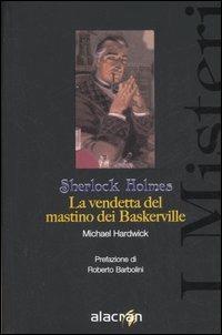 Sherlock Holmes. La vendetta del mastino dei Baskerville - Michael Hardwick - copertina