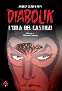 L'ora del castigo. Diabolik - Andrea Carlo Cappi - copertina