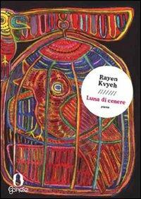 Luna di cenere - Rayen Kvyeh - copertina