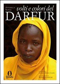 Volti e colori del Darfur. Ediz. illustrata - Antonella Napoli - copertina