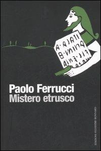 Mistero etrusco - Paolo Ferrucci - 3