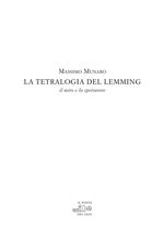 La tetralogia del Lemming. Il mito e lo spettatore