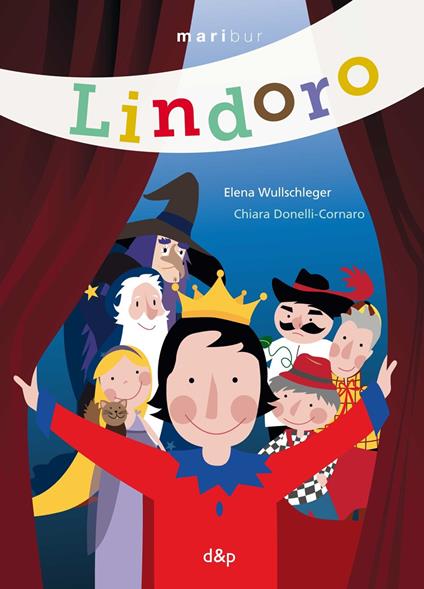 Lindoro. Ediz. illustrata - Elena Wullschleger - copertina