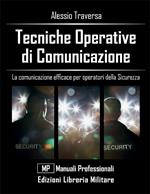 Tecniche operative di comunicazione. La comunicazione efficace per operatori della sicurezza