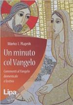 Un minuto col Vangelo. Commenti al Vangelo della domenica e festivo. Audiolibro. 7 CD Audio formato MP3