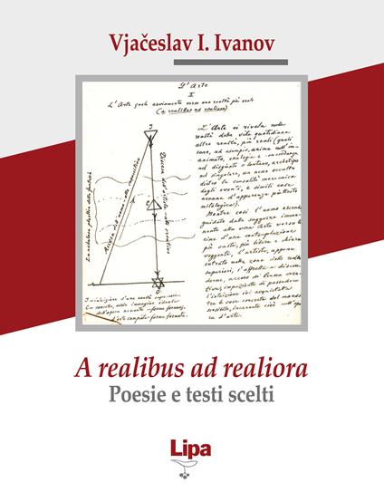 A realibus ad realiora. Poesie e testi scelti - Vjaceslav Ivanov - copertina