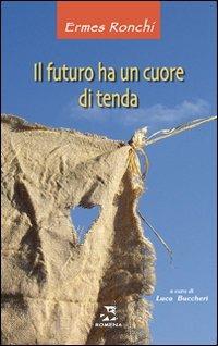 Il futuro ha un cuore di tenda - Ermes Ronchi - copertina