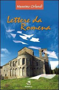 Lettere da Romena - Massimo Orlandi - copertina