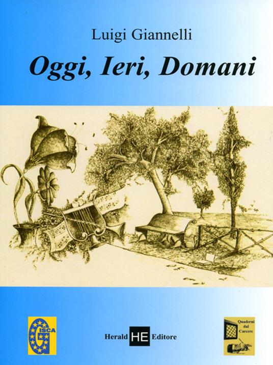 Oggi, ieri, domani - Luigi Giannelli - copertina