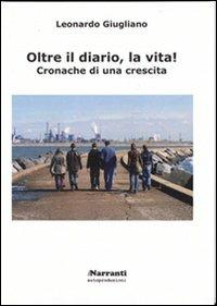 Oltre il diario, la vita! Cronache di una crescita - Leonardo Giugliano - copertina