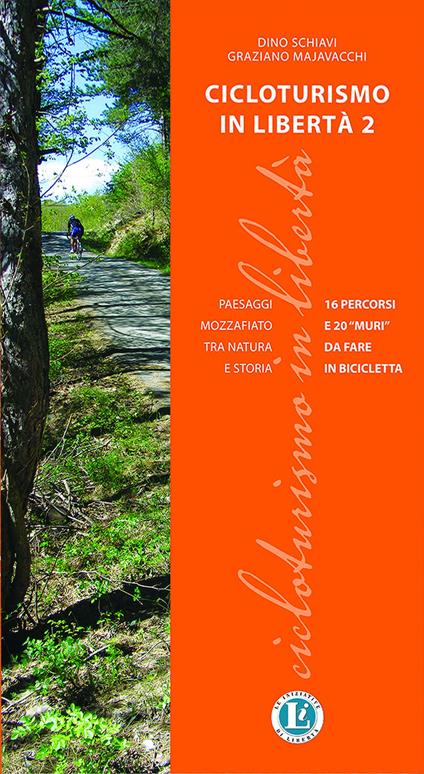 Cicloturismo in libertà 2 - Graziano Majavacchi,Dino Schiavi - copertina