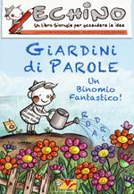 Giardini di parole. Echino, un libro giornale per accendere le idee