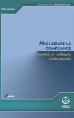 Migliorare la compliance. L'utilità del colloquio motivazionale