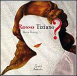 Rosso Tiziano?