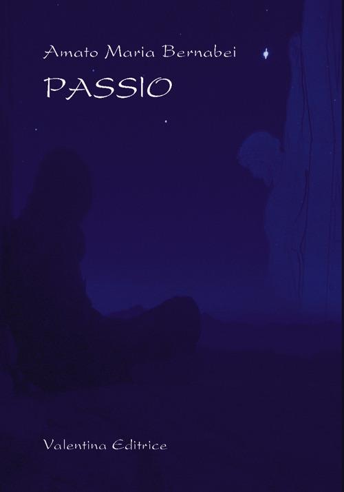 Passio - Amato M. Bernabei - copertina