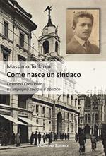 Come nasce un sindaco. Cesarino Crescente e l'impegno sociale e politico