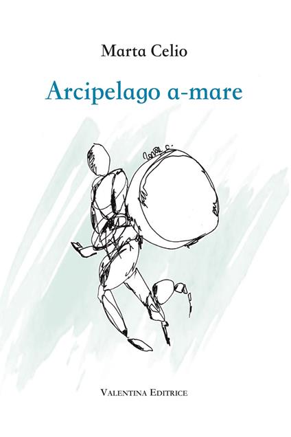 Arcipelago a-mare. Nuova ediz. - Marta Celio - copertina