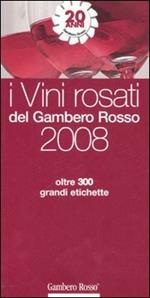 I vini rosati del Gambero Rosso 2008