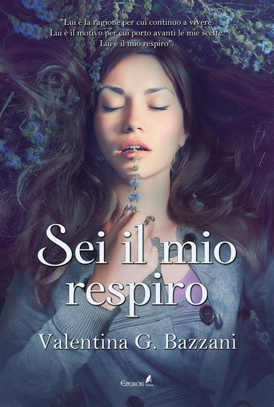 Sei il mio respiro - Valentina G. Bazzani - ebook