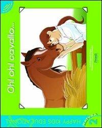 Oh! Oh! Cavallo.... Ediz. illustrata - Emanuela Grasso,Francesca Palomba - copertina