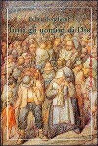 Tutti gli uomini di Dio - Felice Bonalumi - copertina