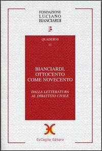 Bianciardi, ottocento come novecento. Dalla letteratura al dibattito civile - copertina