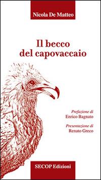 Il becco del capovaccaio - Nicola De Matteo - copertina