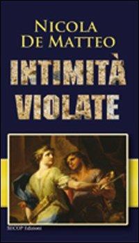 Intimità violate - Nicola De Matteo - copertina