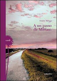 A un passo da Miriam - Orazio Menga - copertina