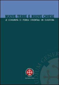 Nuove terre e nuove chiese. Le comunità di fedeli orientali in diaspora - copertina