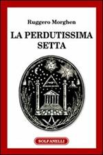 La perdutissima setta