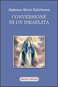 Conversione di un israelita - Alphonse M. Ratisbonne - copertina