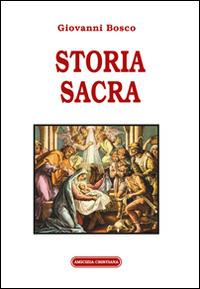 Storia sacra - Bosco Giovanni (san) - copertina