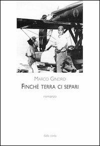 Finché terra ci separi - Marco Gindro - copertina