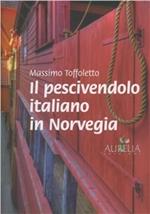 Il pescivendolo italiano in Norvegia