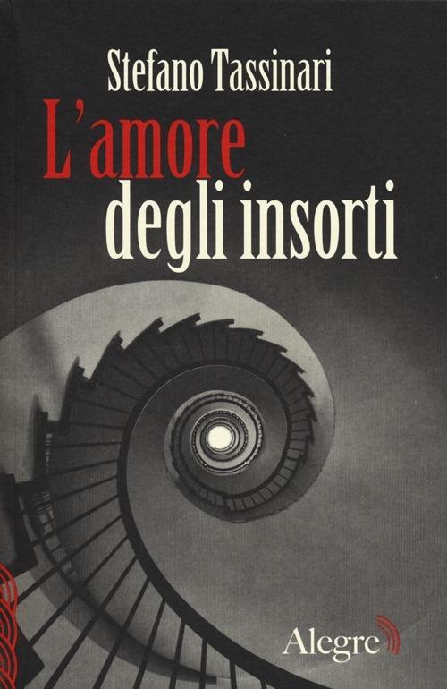 L' amore degli insorti - Stefano Tassinari - copertina