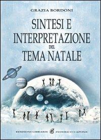 Sintesi e interpretazione del tema natale - Grazia Bordoni - copertina