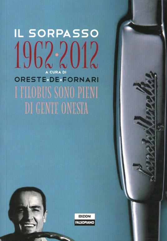 Il sorpasso 1962-2012 - Oreste De Fornari - copertina