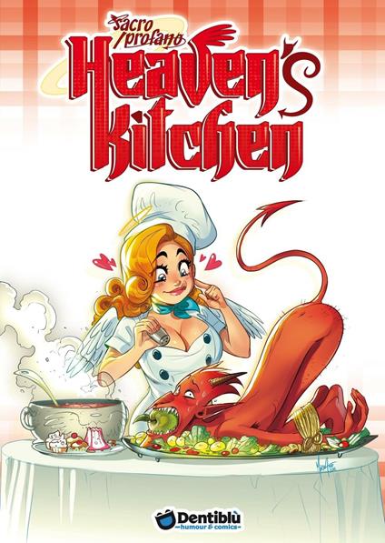 Heaven's kitchen. Sacro/profano - Mirka Andolfo - copertina