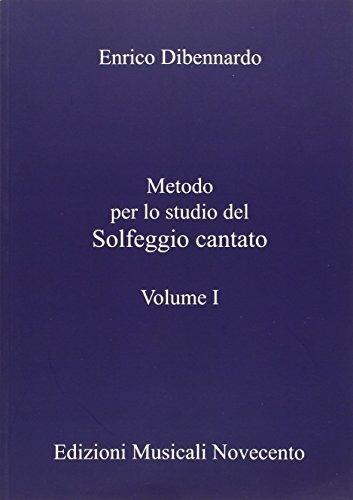 Metodo per lo studio del solfeggio cantato. Vol. 1 - Enrico Dibennardo - copertina