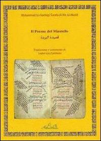 Il poema del mantello. Testo arabo a fronte - Muhammad A. Al-Busiri - copertina