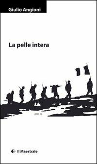 La pelle intera - Giulio Angioni - copertina