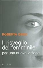 Il risveglio del femminile. Per una nuova visione