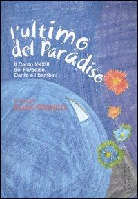 L' ultimo del Paradiso, Il canto XXXIII del Paradiso. Dante e i bambini - copertina