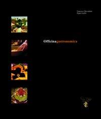 Officina gastronomica - Francesco Mercadante,Giuseppe Giuffrè - copertina