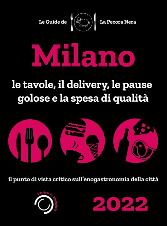 Milano de La Pecora Nera 2022. Le tavole, il delivery, le pause golose e la spesa di qualità - Simone Cargiani,Fernanda D'Arienzo - copertina